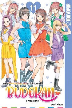 If My Favorite Pop Idol Made It to the Budokan, I Would Die, Volume 11 manga