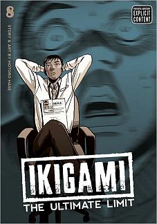 Ikigami: The Ultimate Limit Vol.  8