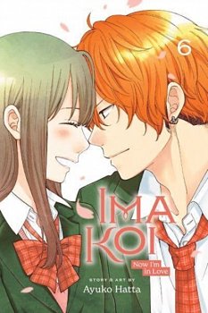 Ima Koi: Now I'm in Love, Vol. 6 - MangaShop.ro