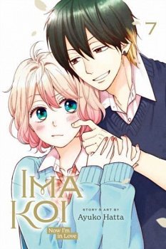 Ima Koi: Now I'm in Love, Vol. 7 - MangaShop.ro