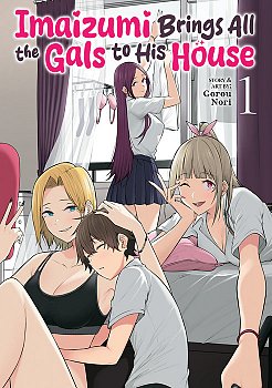 Imaizumi Brings All the Gals to His House Vol. 1 - MangaShop.ro