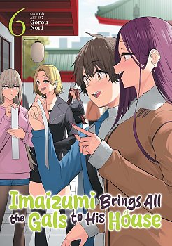 Imaizumi Brings All the Gals to His House Vol. 6 manga