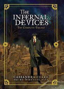 The Infernal Devices: The Complete Trilogy (Hardcover) - MangaShop.ro