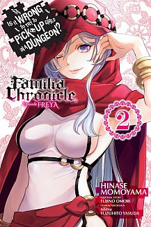 Is It Wrong to Try to Pick Up Girls in a Dungeon? Familia Chronicle Episode Freya, Vol. 2
