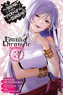 Is It Wrong to Try to Pick Up Girls in a Dungeon? Familia Chronicle Episode Freya, Vol. 3