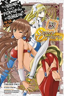Is It Wrong to Try to Pick Up Girls in a Dungeon? On the Side: Sword Oratoria Vol.  3
