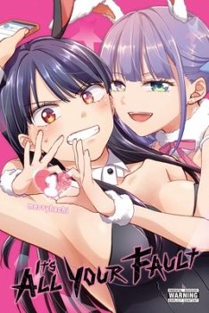 It's All Your Fault, Vol. 1 - MangaShop.ro