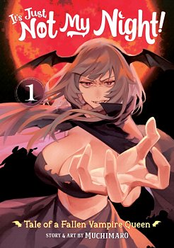 It's Just Not My Night! - Tale of a Fallen Vampire Queen Vol. 1 - MangaShop.ro