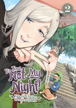 It's Just Not My Night! - Tale of a Fallen Vampire Queen Vol. 2 - MangaShop.ro