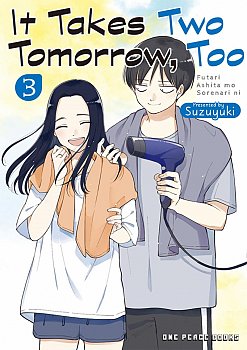 It Takes Two Tomorrow, Too Volume 3 - MangaShop.ro