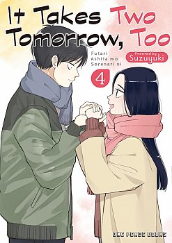 It Takes Two Tomorrow, Too Volume 4 - MangaShop.ro
