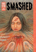 Smashed: Junji Ito Story Collection (Hardcover) manga