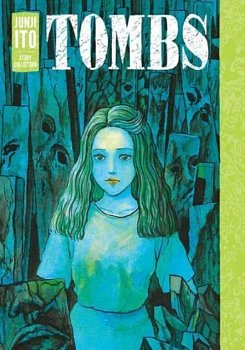 Tombs: Junji Ito Story Collection (Hardcover) - MangaShop.ro
