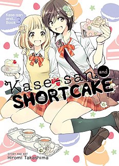 Kase-san and... Vol.  3 Kase-San and Shortcake manga