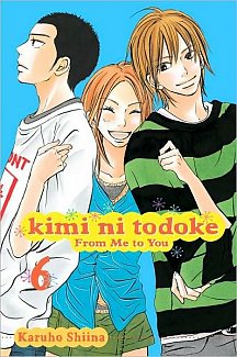 Kimi ni Todoke: From Me to You Vol.  6