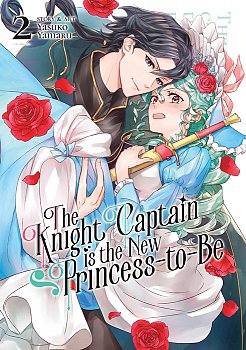 The Knight Captain Is the New Princess-To-Be Vol. 2 - MangaShop.ro