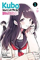 Kubo Won't Let Me Be Invisible, Vol. 1: Volume 1 manga