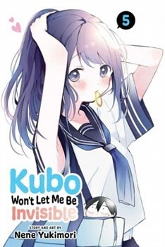 Kubo Won't Let Me Be Invisible, Vol. 5 - MangaShop.ro