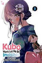 Kubo Won't Let Me Be Invisible, Vol. 9 manga