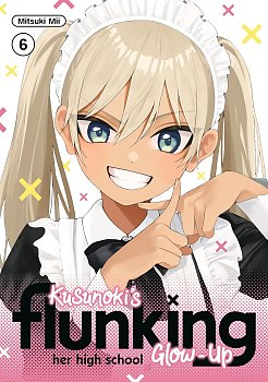 Kusunoki's Flunking Her High School Glow-Up 6 manga