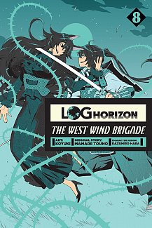 Log Horizon: The West Wind Brigade Vol.  8
