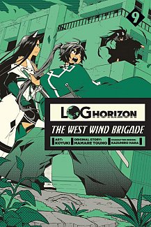 Log Horizon: The West Wind Brigade Vol.  9