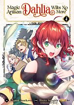Magic Artisan Dahlia Wilts No More (Manga) Vol. 4 manga