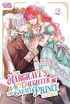 Margrave's Daughter & the Enemy Prince, Volume 2 manga