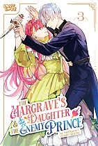 Margrave's Daughter & the Enemy Prince, Volume 3 manga