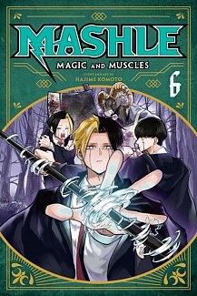 Mashle: Magic and Muscles Vol.  6