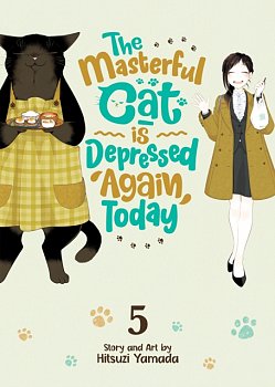 The Masterful Cat Is Depressed Again Today Vol. 5 - MangaShop.ro