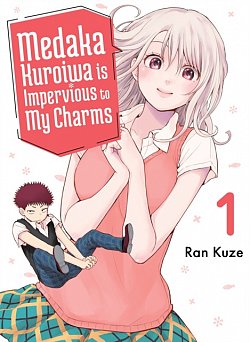 Medaka Kuroiwa Is Impervious to My Charms 1 - MangaShop.ro