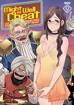 Might as Well Cheat: I Got Transported to Another World Where I Can Live My Wildest Dreams! Vol. 9 manga