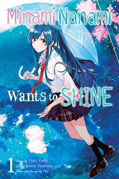 Minami Nanami Wants to Shine, Vol. 1 - MangaShop.ro