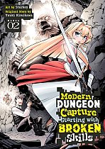 Modern Dungeon Capture Starting with Broken Skills (Manga) Vol. 2 manga