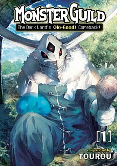 Monster Guild: The Dark Lord's (No-Good) Comeback! Vol.  1