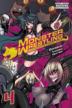 Monster Wrestling: Interspecies Combat Girls, Vol. 4 - MangaShop.ro