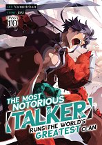 The Most Notorious Talker Runs the World's Greatest Clan Vol. 10 manga