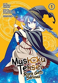 Mushoku Tensei: Roxy Gets Serious Vol.  1