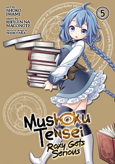 Mushoku Tensei: Roxy Gets Serious Vol.  5