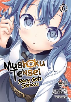 Mushoku Tensei: Roxy Gets Serious Vol.  6 - MangaShop.ro