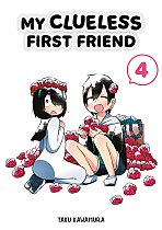 My Clueless First Friend 04 manga