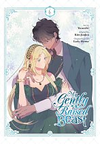 My Gently Raised Beast, Vol. 6 manga