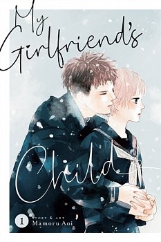 My Girlfriend's Child Vol. 1 - MangaShop.ro