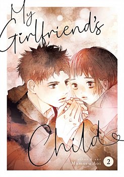 My Girlfriend's Child Vol. 2 - MangaShop.ro