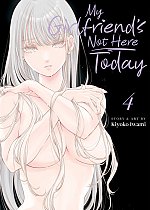 My Girlfriend's Not Here Today Vol. 4 manga