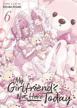 My Girlfriend's Not Here Today Vol. 6 manga