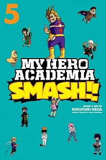 My Hero Academia: Smash!! Vol.  5
