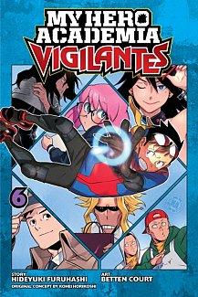 My Hero Academia: Vigilantes Vol.  6