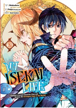 My Isekai Life 02: I Gained a Second Character Class and Became the Strongest Sage in the World! - MangaShop.ro